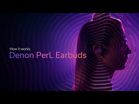 Denon PerL &amp; PerL Pro: How they work